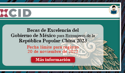 Becas de Excelencia del Gobierno de México para Extranjeros de la República Popular China Edición 2023